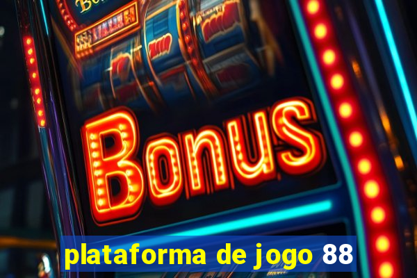 plataforma de jogo 88